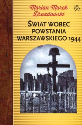 Okładka książki Świat wobec Powstania Warszawskiego 1944