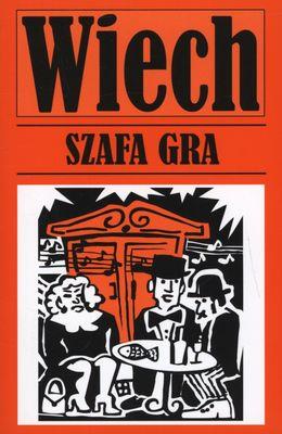 Szafa gra. Autor: Wiech Stefan Wiechecki. SmakLiter.pl Okładka książki Szafa gra
