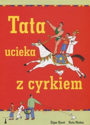 Okładka książki Tata ucieka z cyrkiem