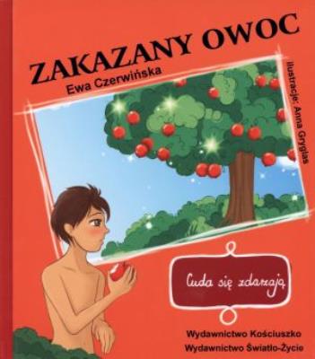 Okładka książki Zakazany owoc Cuda się zdarzają