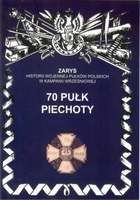 70 pułk piechoty. Autor: Dymek Przemysław. SmakLiter.pl Okładka książki 70 pułk piechoty