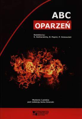 ABC oparzeń. Autor: Hettiaratchy Shehan, Papini Remo, Dziewulski Peter. SmakLiter.pl Okładka książki ABC oparzeń