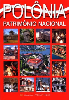 Album Polska dziedzictwo narodowe wer. brazylijska. Autor: Rudziński Grzegorz. SmakLiter.pl Okładka książki Album Polska dziedzictwo narodowe wer. brazylijska