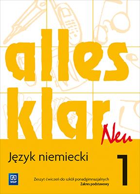Alles klar Neu. Język niemiecki. Zeszyt ćwiczeń. Część 1. Za. Autor: Krystyna Łuniewska  Zofia Wąsik  Maria Zagórna, Tworek Urszula. SmakLiter.pl Okładka książki Alles klar Neu. Język niemiecki. Zeszyt ćwiczeń. Część 1. Za