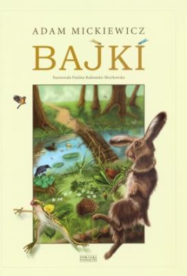 Okładka książki Bajki - Adam Mickiewicz Zysk i S-ka