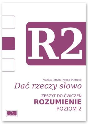 Okładka książki Dać rzeczy słowo. Rozumienie - poziom 2.
