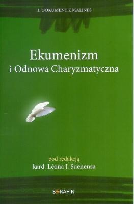Ekumenizm i Odnowa Charyzmatyczna. Autor: Suenens Leon J.. SmakLiter.pl Okładka książki Ekumenizm i Odnowa Charyzmatyczna