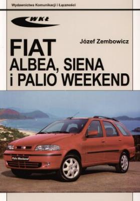 Fiat Albea, Siena i Palio Weekend. Autor: Zembowicz Józef. SmakLiter.pl Okładka książki Fiat Albea, Siena i Palio Weekend