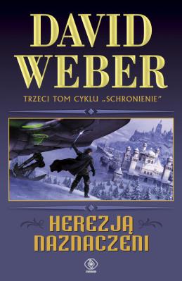Herezją naznaczeni Tom 3. Autor: David Weber. SmakLiter.pl Okładka książki Herezją naznaczeni Tom 3