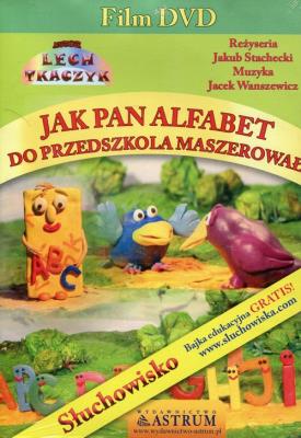 Okładka książki Jak Pan Alfabet do przedszkola maszerował