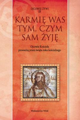 Okładka książki Karmię was tym, czym sam żyję