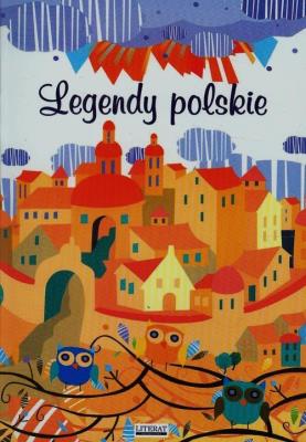 Legendy polskie. Autor: Korczyńska Małgorzata. SmakLiter.pl Okładka książki Legendy polskie