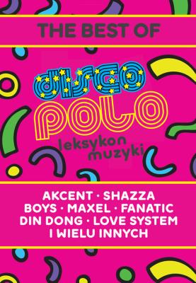 Okładka książki Leksykon disco polo i muzyki tanecznej