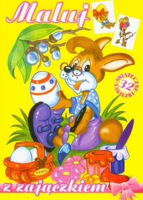 Maluj z zajączkiem PASJA. Autor: Opracowanie zbiorowe. SmakLiter.pl Okładka książki Maluj z zajączkiem PASJA