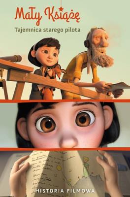 Okładka książki Mały Książę Tajemnica starego pilota