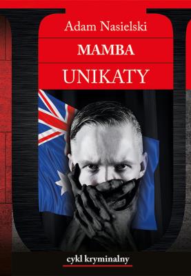 Mamba Unikaty. Autor: Adam Nasielski. SmakLiter.pl Okładka książki Mamba Unikaty