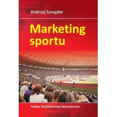 Marketing sportu. Autor: Sznajder Andrzej. SmakLiter.pl Okładka książki Marketing sportu