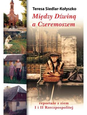 Okładka książki Między Dźwiną a Czeremoszem