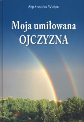 Okładka książki Moja umiłowana ojczyzna