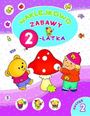 Naklejkowo. Zabawy 2-latka. Zeszyt 2. Autor: Lekan Elżbieta, Myjak Joanna. SmakLiter.pl Okładka książki Naklejkowo. Zabawy 2-latka. Zeszyt 2