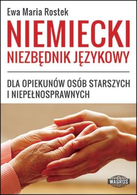 Niemiecki niezbędnik językowy. Autor: Ewa Maria Rostek. SmakLiter.pl Okładka książki Niemiecki niezbędnik językowy