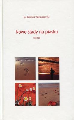 Nowe ślady na piasku. Autor: Wawrzyczek Kazimierz. SmakLiter.pl Okładka książki Nowe ślady na piasku