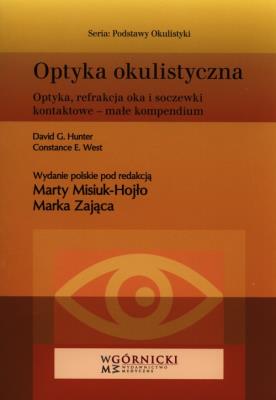 Optyka okulistyczna. Autor: Hunter David G., West Constance E.. SmakLiter.pl Okładka książki Optyka okulistyczna