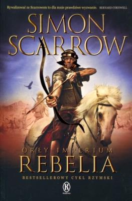 Orły Imperium 7. Rebelia. Autor: Simon Scarrow. SmakLiter.pl Okładka książki Orły Imperium 7. Rebelia