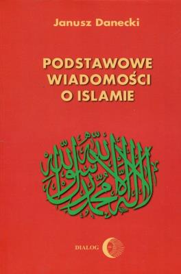 Okładka książki Podstawowe wiadomości o islamie
