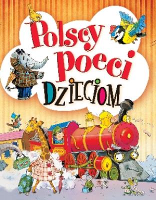 Polscy poeci dzieciom. Autor: Ignacy Krasicki  Aleksander Fredro Maria Konopnicka, Urszula Kozłowskaq. SmakLiter.pl Okładka książki Polscy poeci dzieciom
