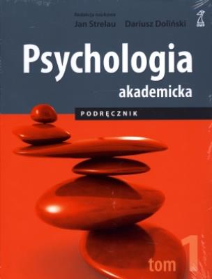 Psychologia Akademicka Podr. T1. Autor: Jan Strelau, Dariusz Doliński. SmakLiter.pl Okładka książki Psychologia Akademicka Podr. T1