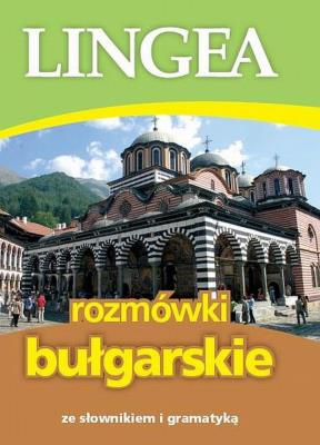 Rozmówki bułgarskie. Autor: Opracowanie zbiorowe, Lingea. SmakLiter.pl Okładka książki Rozmówki bułgarskie