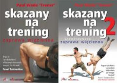 Skazany na trening - pakiet. Autor: Paul Wade. SmakLiter.pl Okładka książki Skazany na trening - pakiet