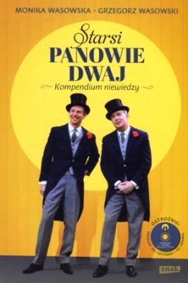 Starsi Panowie dwaj. Kompedium niewiedzy. Autor: Grzegorz Wasowski, Wasowska Monika. SmakLiter.pl Okładka książki Starsi Panowie dwaj. Kompedium niewiedzy