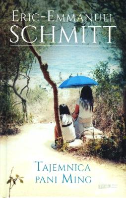 Tajemnica pani Ming. Autor: Eric-Emmanuel Schmitt. SmakLiter.pl Okładka książki Tajemnica pani Ming