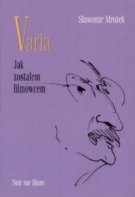 Okładka książki Varia T2 Jak zostałem filmowcem