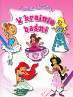 W krainie baśni - czytam i koloruję. Autor: Anna Wiśniewska (red.). SmakLiter.pl Okładka książki W krainie baśni - czytam i koloruję