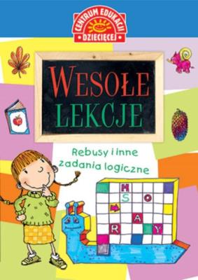 Okładka książki Wesołe lekcje. Rebusy i inne zadania logiczne