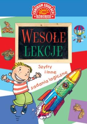 Okładka książki Wesołe lekcje. Szyfry i inne zadania logiczne