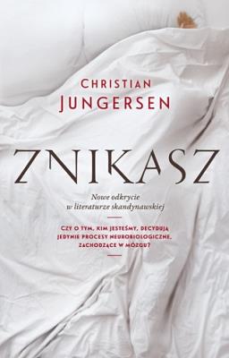 Znikasz. Autor: Jungersen Christian. SmakLiter.pl Okładka książki Znikasz