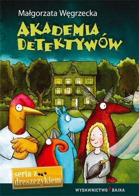 Okładka książki Akademia detektywów BAJKA