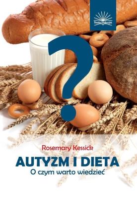 Autyzm i dieta. Autor: Rosemary Kessick. SmakLiter.pl Okładka książki Autyzm i dieta