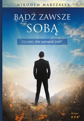 Okładka książki Bądź zawsze sobą
