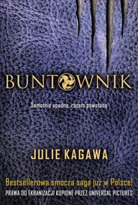 Buntownik. Autor: Kagawa Julie. SmakLiter.pl Okładka książki Buntownik