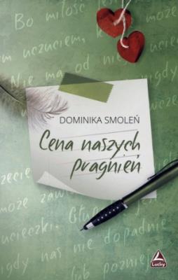Cena naszych pragnień. Autor: Smoleń Dominika. SmakLiter.pl Okładka książki Cena naszych pragnień