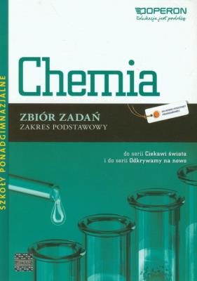 Chemia LO Zbiór zadań ZP w.2013 OPERON. Autor: Małgorzata Czaja. SmakLiter.pl Okładka książki Chemia LO Zbiór zadań ZP w.2013 OPERON