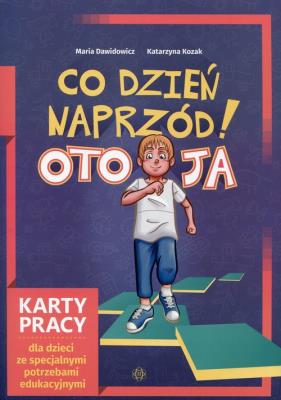 Co dzień naprzód! Oto ja Karty pracy dla dzieci ze spacjalnymi potrzebami edukacyjnymi. Autor: Maria Dawidowicz, Kozak Katarzyna. SmakLiter.pl Okładka książki Co dzień naprzód! Oto ja Karty pracy dla dzieci ze spacjalnymi potrzebami edukacyjnymi