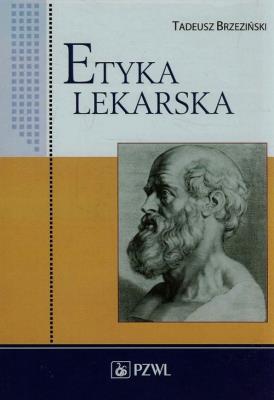 Etyka lekarska. Autor: Brzeziński Tadeusz. SmakLiter.pl Okładka książki Etyka lekarska