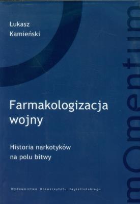 Okładka książki Farmakologizacja wojny