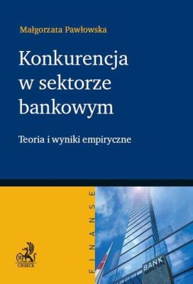 Okładka książki Konkurencja w sektorze bankowym.